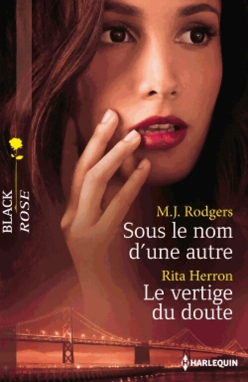 Sous le nom d'une autre / Le vertige du doute - M.J. Rodgers, Rita Herron - Livre