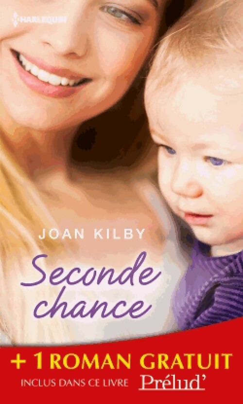 Seconde chance / Comme passent les nuages - Joan Kilby, Holly Jacobs - Livre