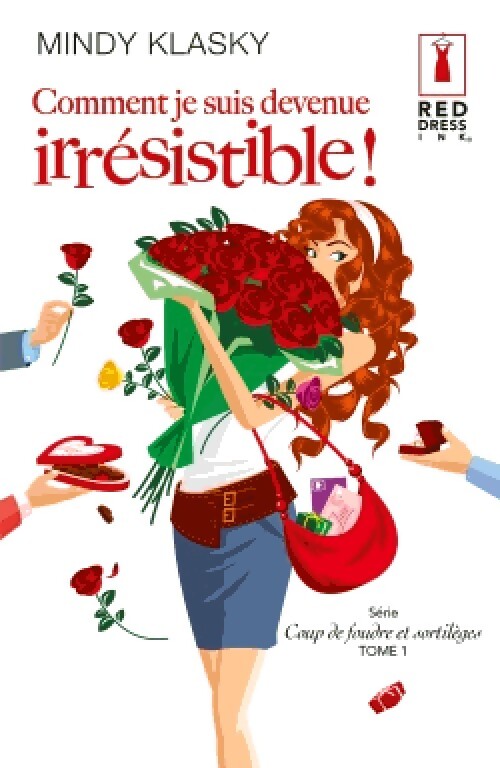 Comment je suis devenue irrésistible ! - Mindy Klasky - Livre