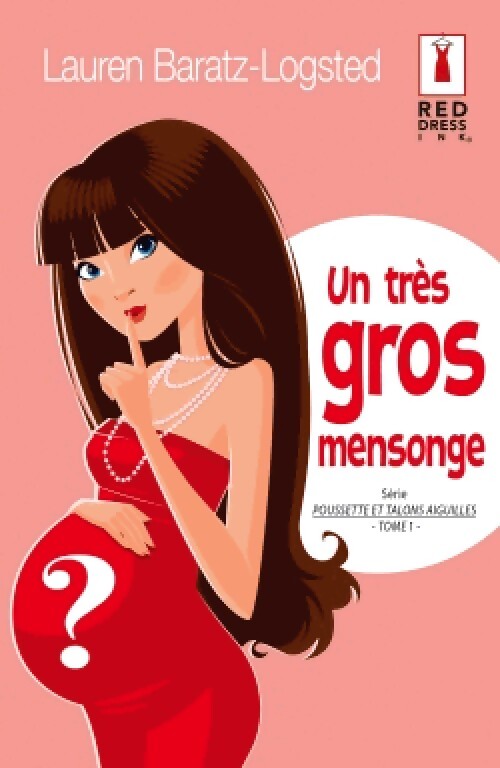 Un très gros mensonge - Lauren Baratz-Logsted - Livre