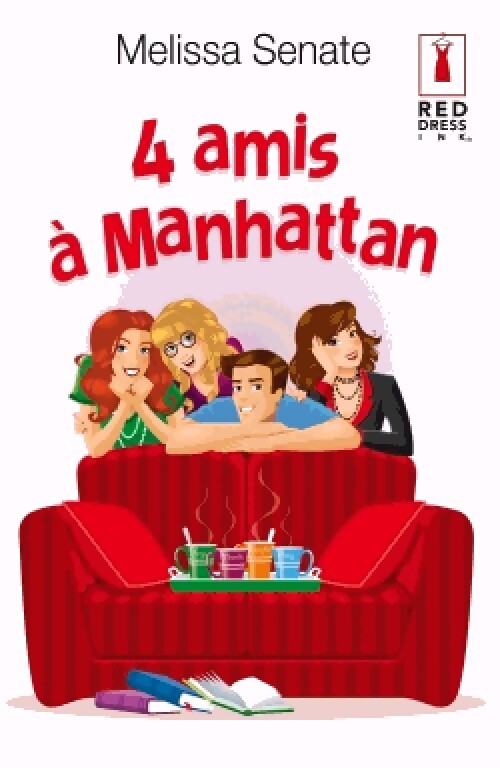 4 amis à Manhattan - Melissa Senate - Livre