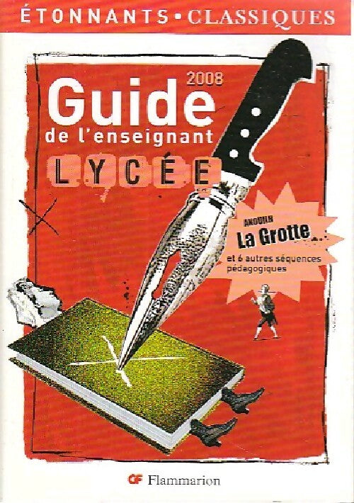 Guide de l'enseignant 2008 Lycée - Inconnu - Livre
