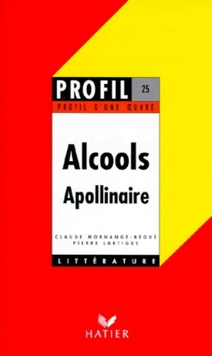 Alcools - Guillaume Apollinaire - Livre