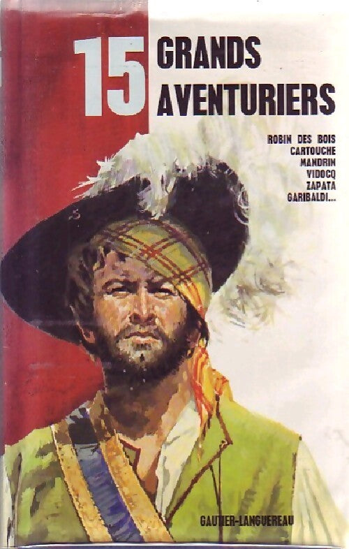 15 Grands aventuriers - Collectif - Livre