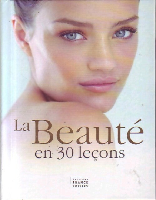 La beauté en 30 leçons - Josette Milgram - Livre