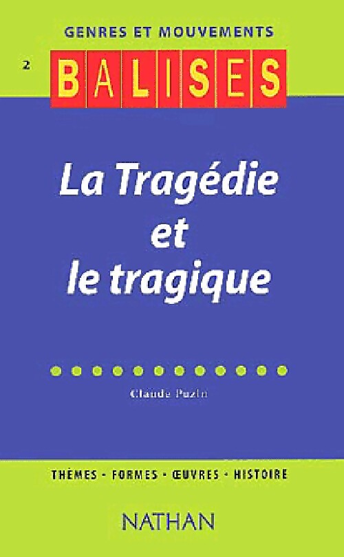La tragédie et le tragique - Claude Puzin - Livre