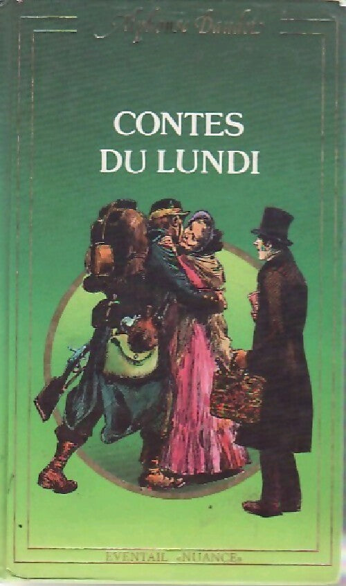 Contes du lundi - Alphonse Daudet - Livre