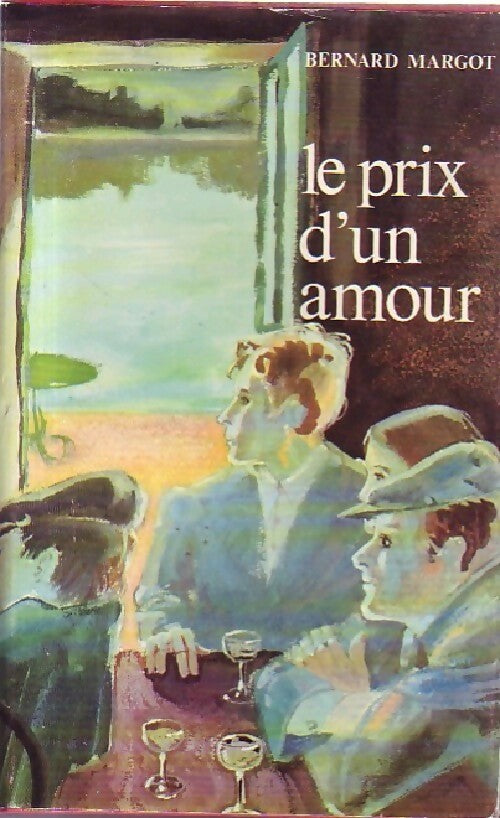 Le prix d'un amour - Bernard Margot - Livre