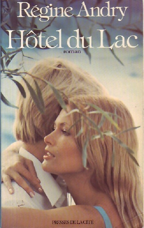 Hôtel du lac - Régine Andry - Livre