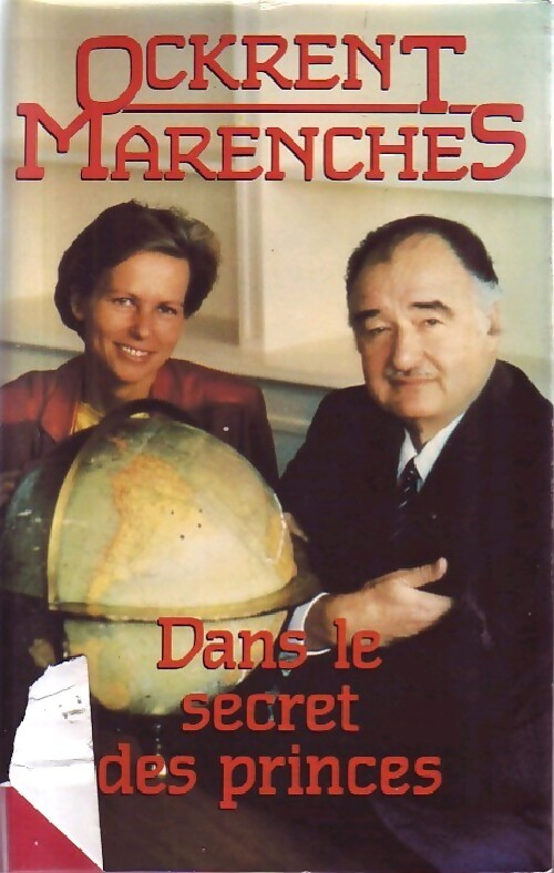 Dans le secret des princes - Antoine De Marenches - Livre