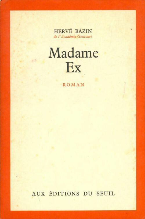 Madame Ex - Hervé Bazin - Livre