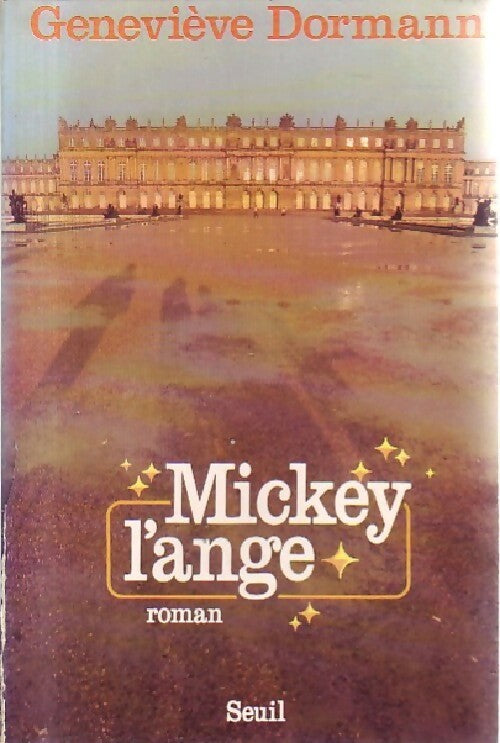 Mickey l'Ange - Geneviève Dormann - Livre