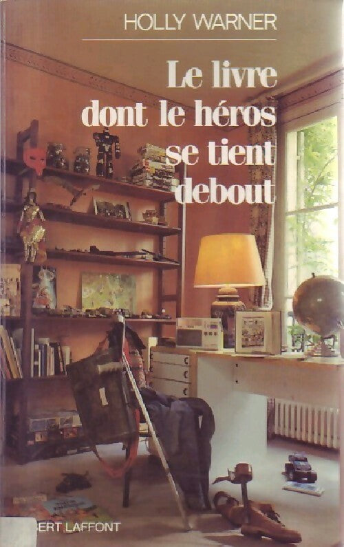 Le livre dont le héros se tient debout - Holly Warner - Livre