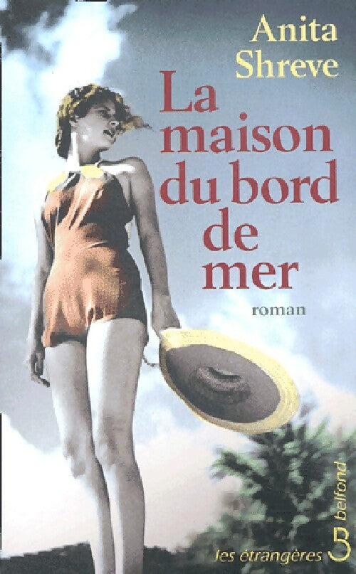 La maison du bord de mer - Anita Shreve - Livre