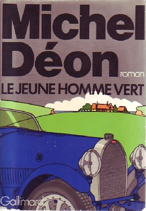 Le jeune homme vert - Michel Déon - Livre