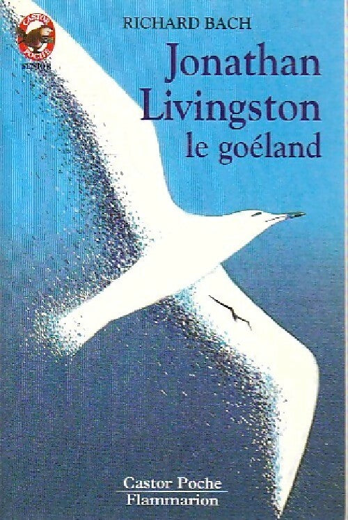 Jonathan Livingston le goéland - Richard Bach - Livre