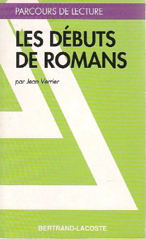 Les débuts de romans - Jean Verrier - Livre