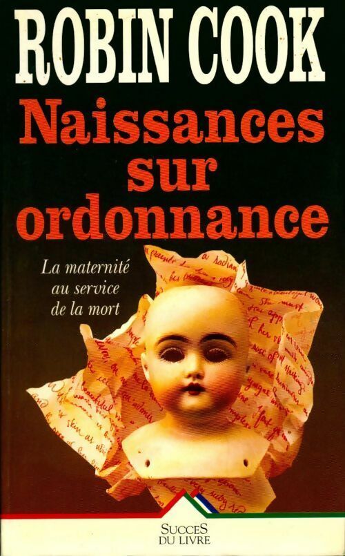 Naissances sur ordonnance - Robin Cook - Livre
