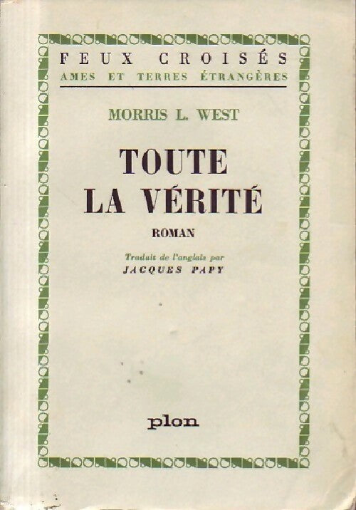 Toute la vérité - Morris L. West - Livre