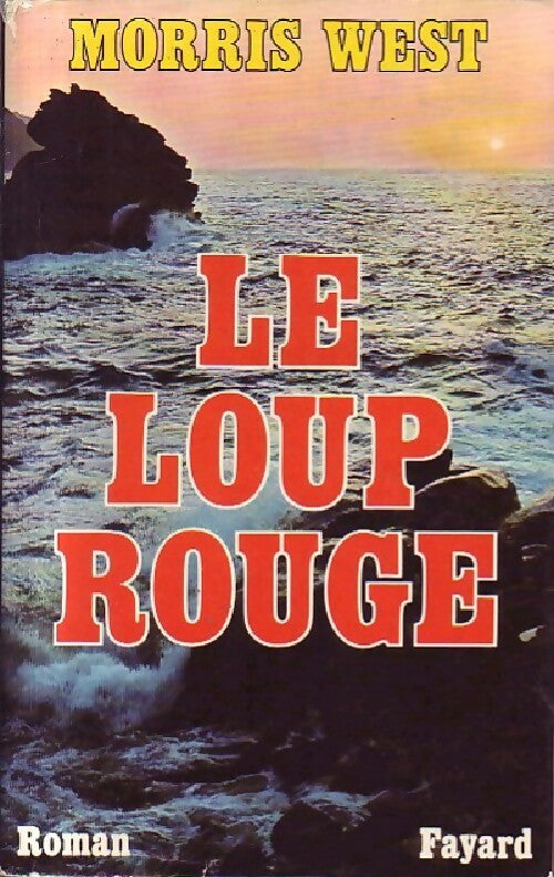 Le loup rouge - Morris L. West - Livre