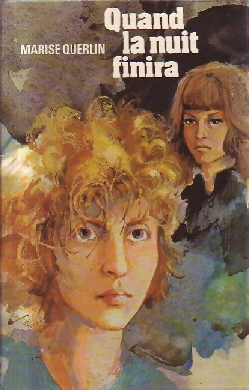 Quand la nuit finira - Marise Querlin - Livre