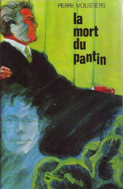 La mort du pantin - Pierre Moustiers - Livre
