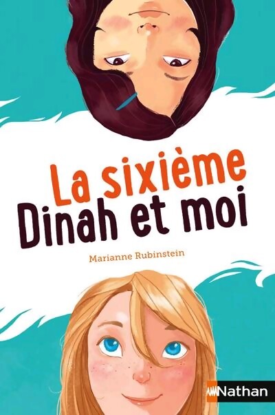 La sixième, Dinah et moi - Marianne Rubinstein - Livre