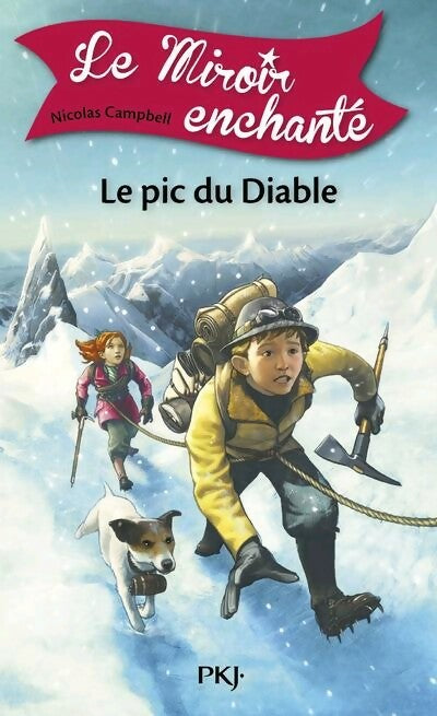 Le miroir enchanté Tome IV : Le pic du diable - Nicolas Campbell - Livre