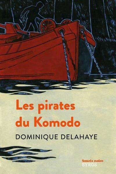 Les pirates du Komodo - Daniel Delahaye - Livre