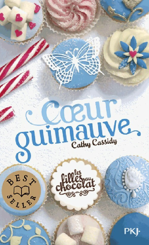 Les filles au chocolat Tome II : Coeur Guimauve - Cathy Cassidy - Livre