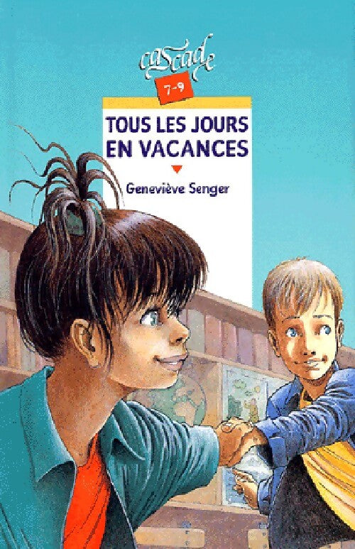 Tous les jours en vacances - Geneviève Senger - Livre