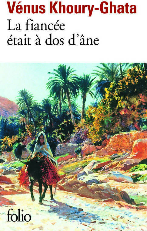La fiancée était à dos d'âne - Vénus Khoury-Ghata - Livre