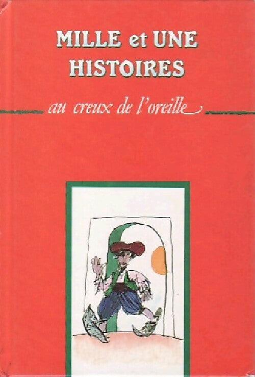 Renardises : Tiber / La fourmi rouge / Le forgeron Ogoun / D'où viennent les tâches du léopard / Les babouches d'Abou Kacem - Collectif - Livre