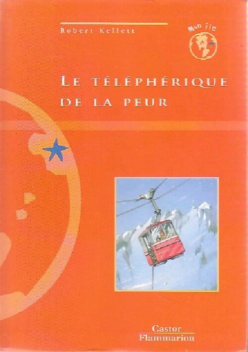 Le téléphérique de la peur - Robert Kellett - Livre