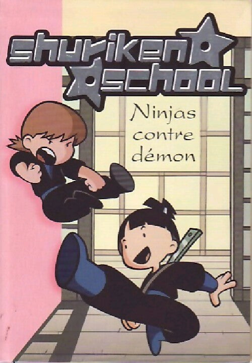 Shuriken school Tome VIII : Ninjas contre démon - Collectif - Livre