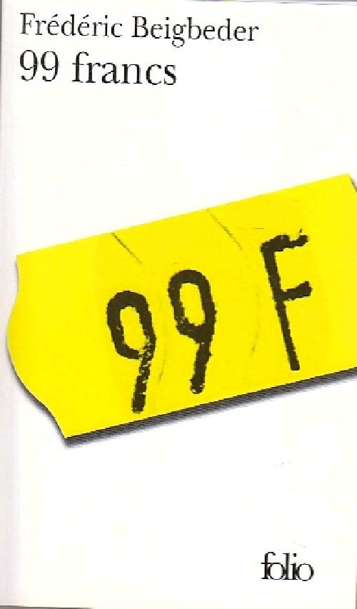 99 francs (6 EUR) - Frédéric Beigbeder - Livre