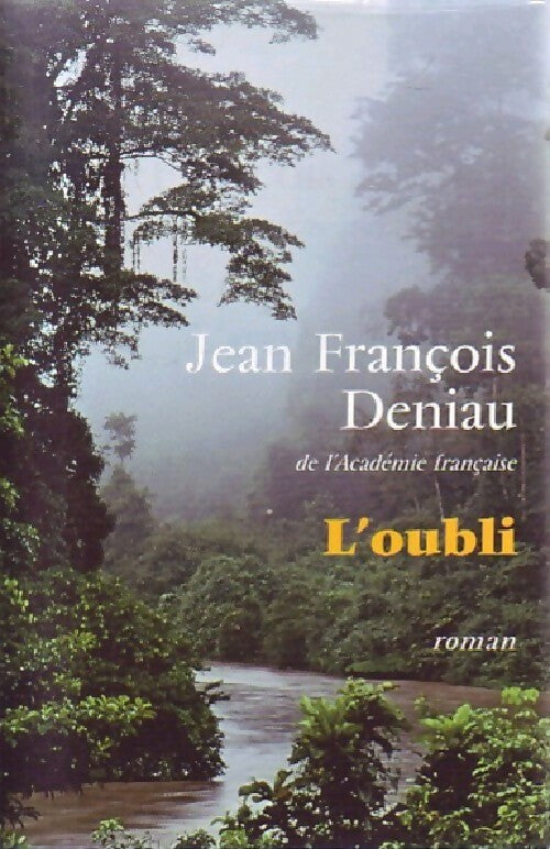 L'oubli - Jean-François Deniau - Livre