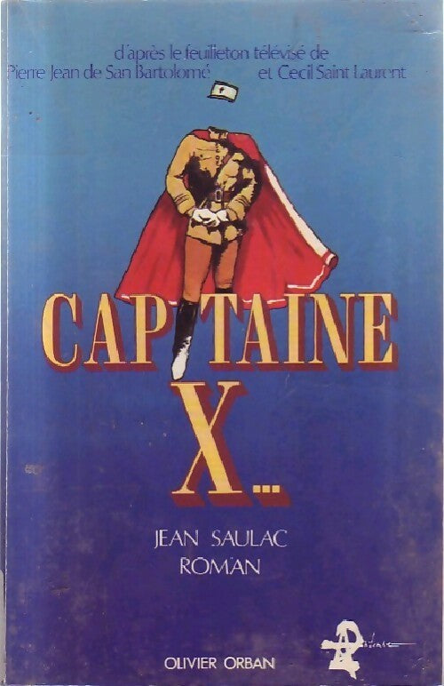 Capitaine X... - Jean Saulac - Livre