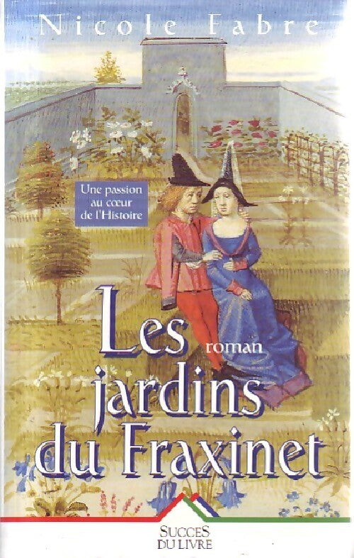 Les jardins de Fraxinet - Nicole Fabre - Livre