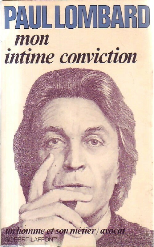 Mon intime conviction - Paul Lombard - Livre
