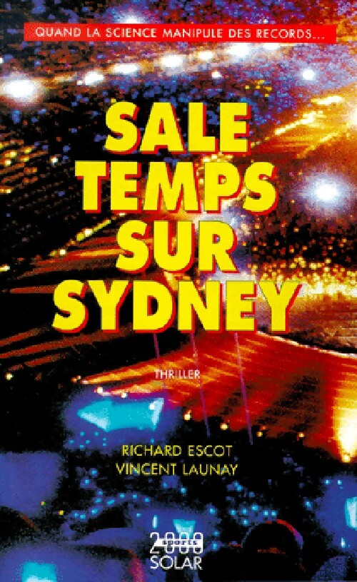 Sale temps sur Sydney - Richard Escot, Vincent Launay - Livre