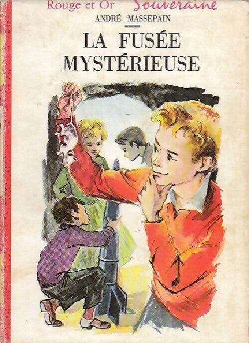 La fusée mystérieuse - André Massepain - Livre