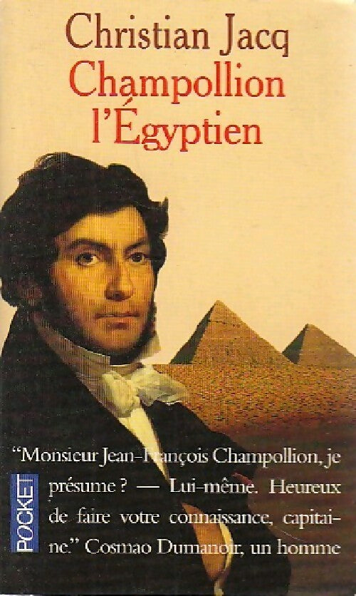 Champollion l'égyptien - Christian Jacq - Livre