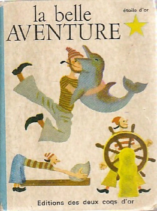 La belle aventure  - B. Jackson - Livre