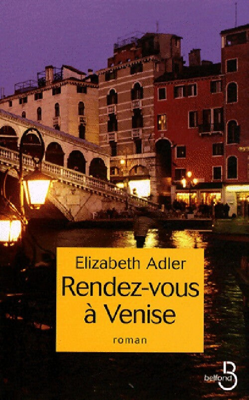 Rendez-vous à Venise - Elizabeth Adler - Livre
