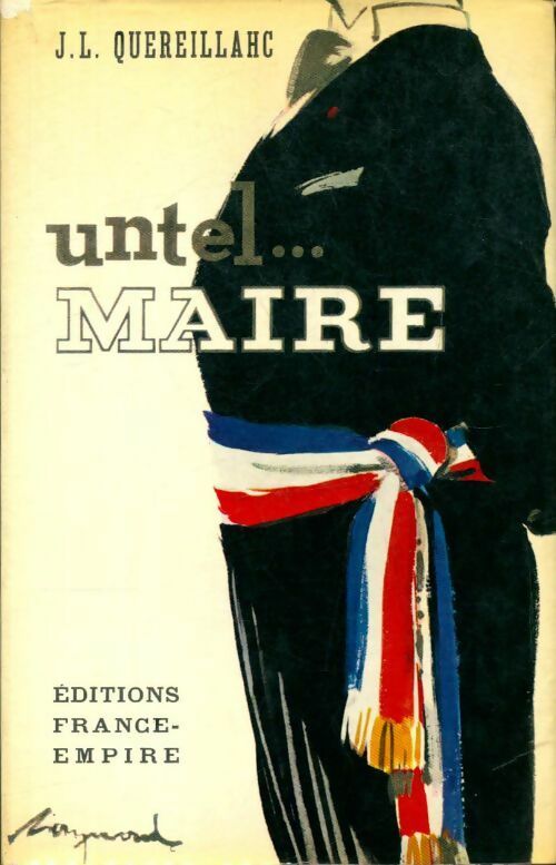 Untel... Maire - J.L. Quereillahc - Livre