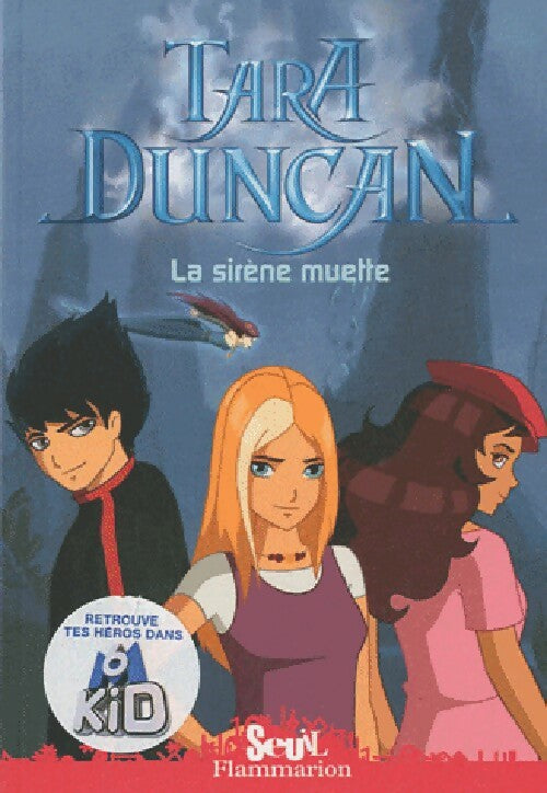 Tara duncan Tome I : La sirène muette - Sophie Audouin-Mamikonian - Livre
