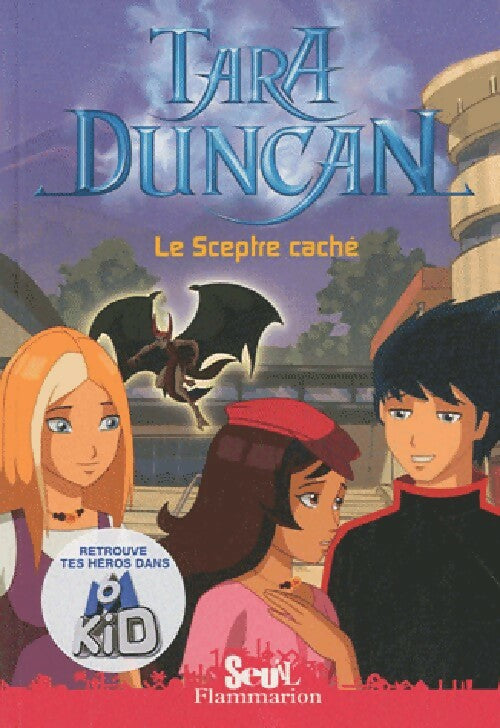 Tara Duncan Tome III : Le sceptre caché - Sophie Audouin-Mamikonian - Livre