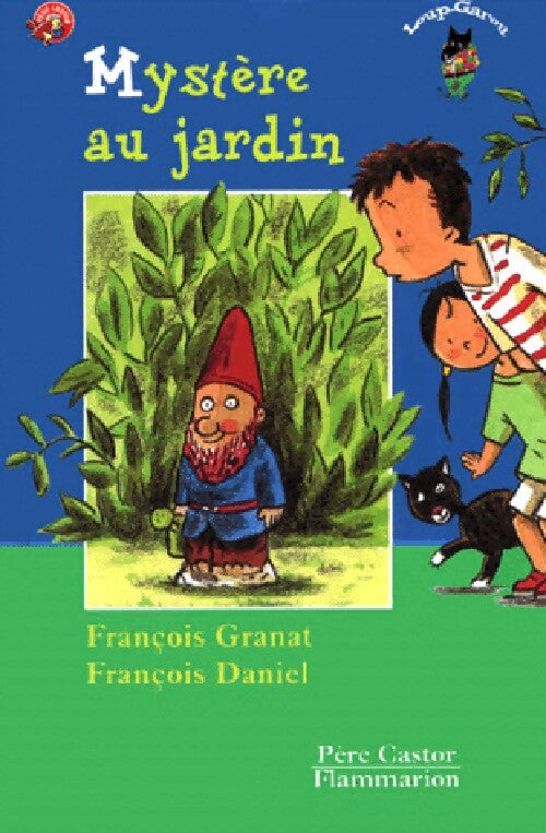 Mystère au jardin - François Granat - Livre