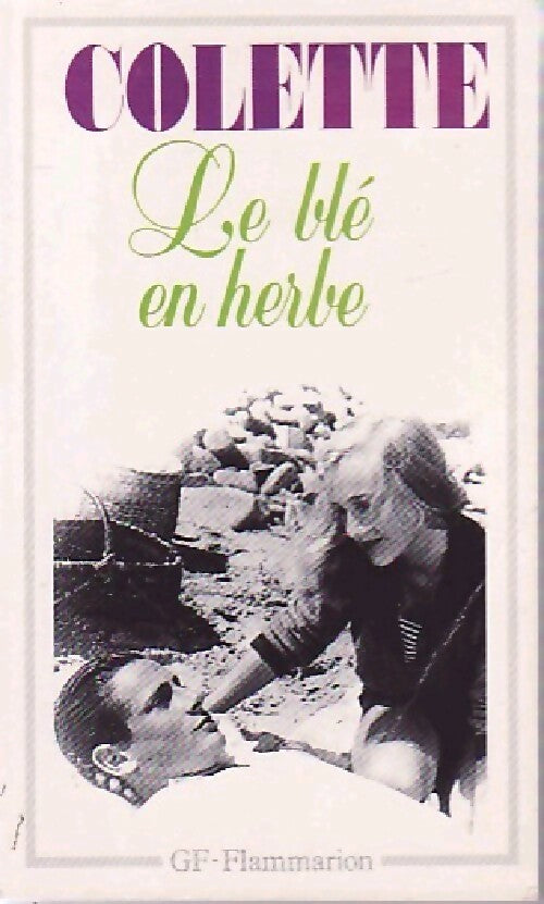 Le blé en herbe - Colette - Livre